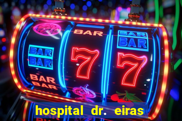 hospital dr. eiras em botafogo